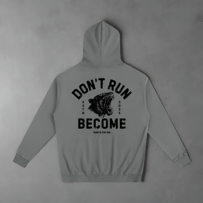 OVERSIZED "DON'T RUN. BECOME." ESSENTIAL TIGER HOODIE